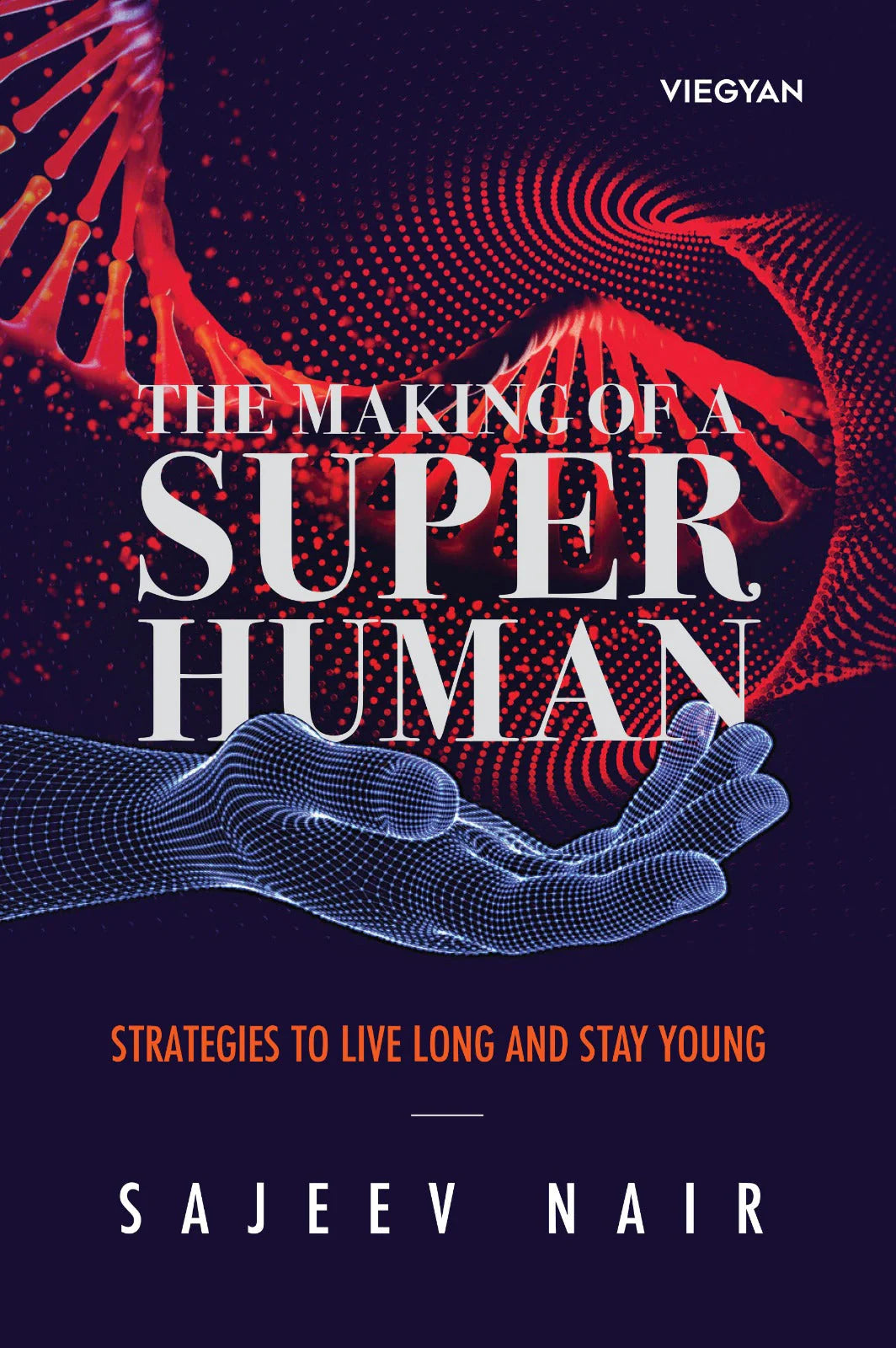 The Making Of A Superhuman (Book)